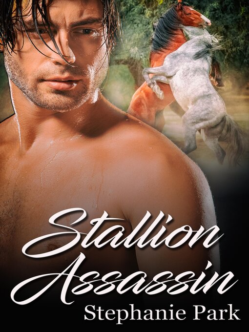 Title details for Stallion Assassin by Stephanie Park - Available